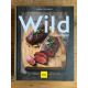 Wild kochen! - Alena Steinbach