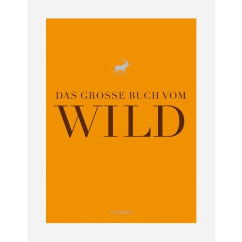 Teubner - Das große Buch vom Wild