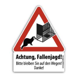 Warnschild "Achtung Fallenjagd Nr.2" Klein