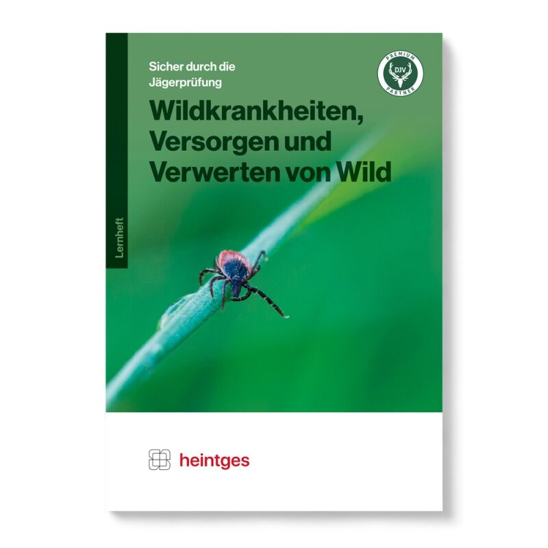 Heintges Arbeitsbltter Wildkrankheiten, Versorgen & Verwerten von Wild