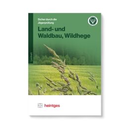 Heintges Arbeitsblätter Land- und Waldbau, Wildhege