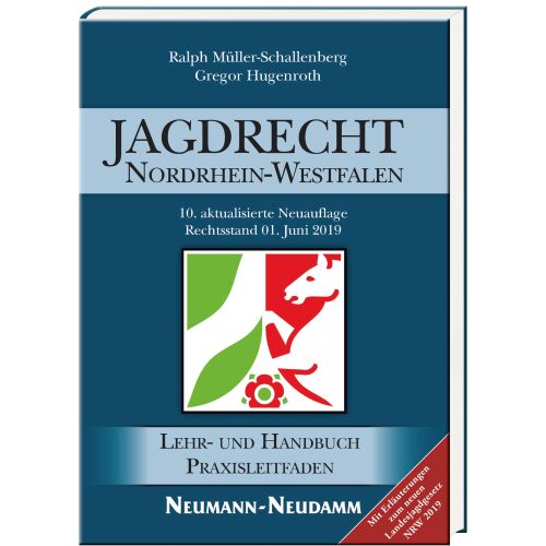 Jagdrecht NRW, 10. Auflage von Gregor Hugenroth, Ralph Müller-Schallenberg